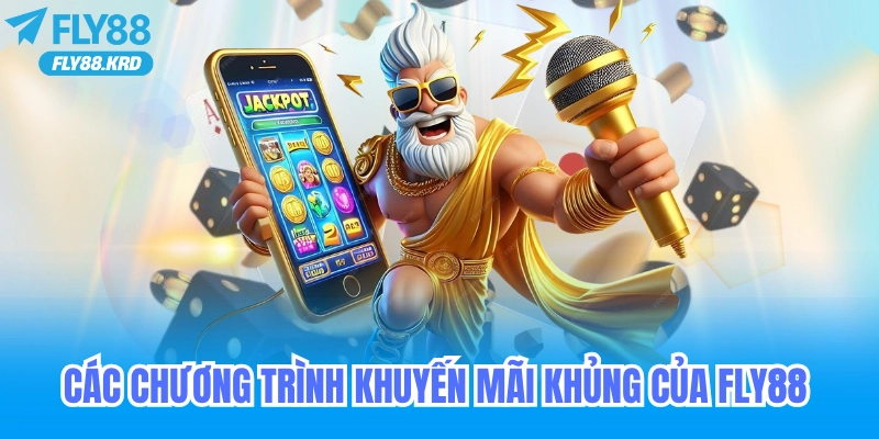 Các chương trình khyuyeens mãi khủng fly88